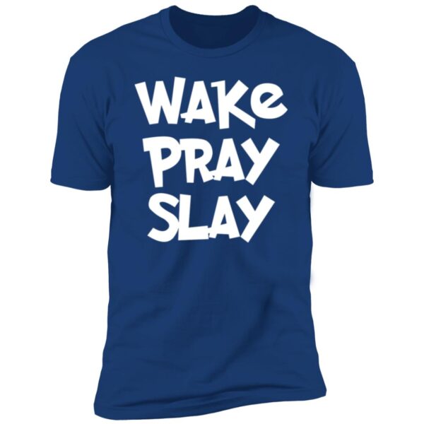Wake Pray Slay Tee - Image 10