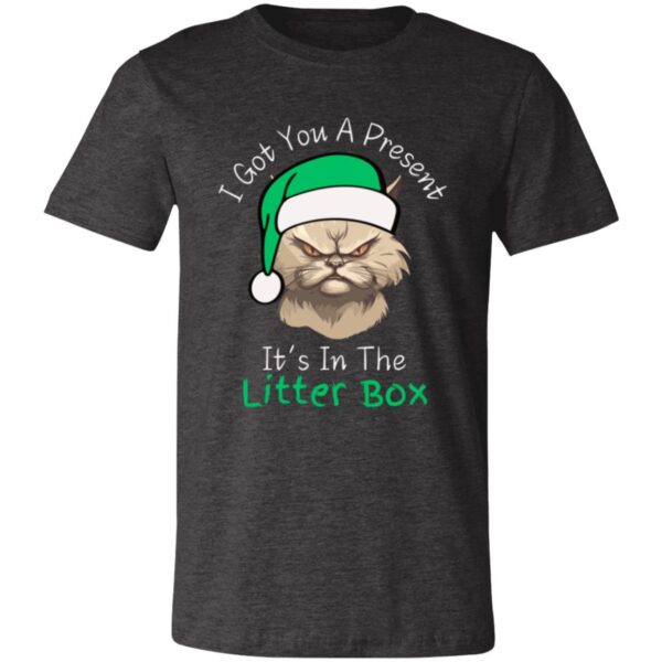 I Got You A Present - Christmas Tee - Image 4