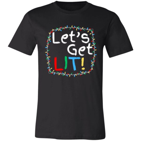 Let's Get Lit - Christmas Tee - Image 2